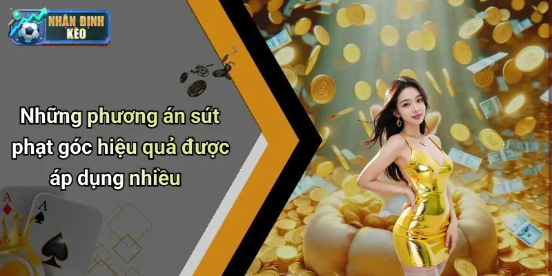 Những phương án sút phạt góc hiệu quả được áp dụng nhiều
